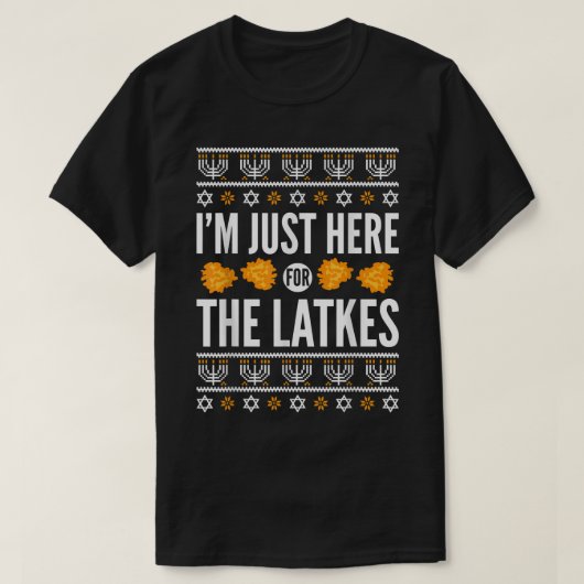 Happy Hanukkah Just here for Latkes Hebrew Juden T-Shirt (Design vorne)