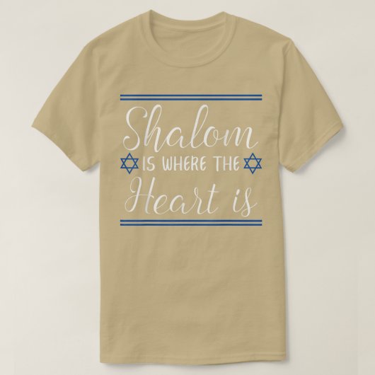 Happy Hanukkah Shalom ist, wo das Herz ist Chanuk T-Shirt (Design vorne)