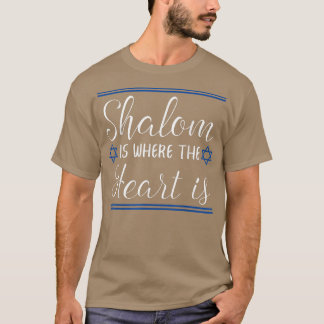 Happy Hanukkah Shalom ist, wo das Herz ist Chanuk T-Shirt