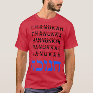 Happy Hanukkah Spelling Chanukah Hebrew Jewish Hol T-Shirt