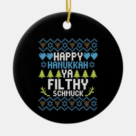Happy Hanukkah Ya Filthy Schmuck Jewish Sweater Keramik Ornament (Vorne)