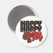 Happy Happy Joy Joy Magnet (Vorderseite/Rückseite)