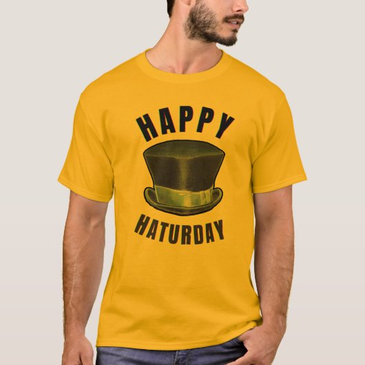 HAPPY HATURDAY T - SHIRT (Vorderseite)