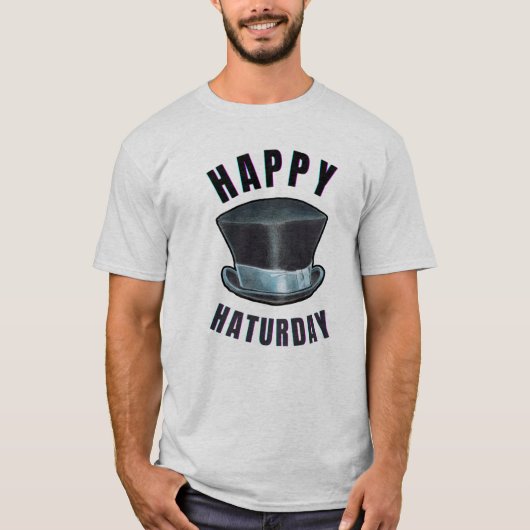 HAPPY HATURDAY T - SHIRT (Vorderseite)