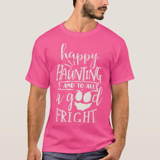 Happy Haunting Ghost Halloween Design T-Shirt