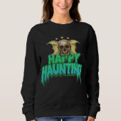 Happy Haunting Sweatshirt (Vorderseite)