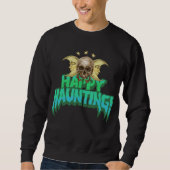 Happy Haunting Sweatshirt (Vorderseite)
