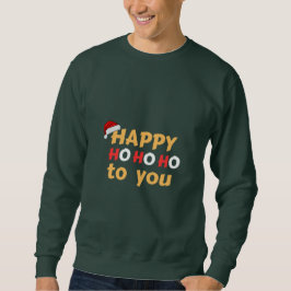 Happy ho3 sweatshirt