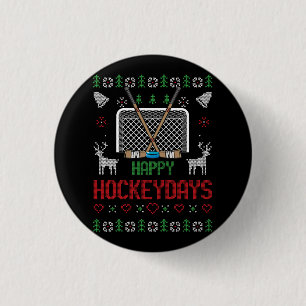 Happy Hockey Days Hockeydays Ugly Christmas Xmas S Button