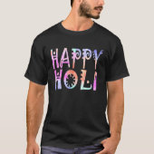 Happy Holi Festival Outfit for Women Kids Men Fami T-Shirt (Vorderseite)