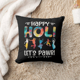 Happy Holi Let's Pawri Hindu Festival Geschenke Kissen