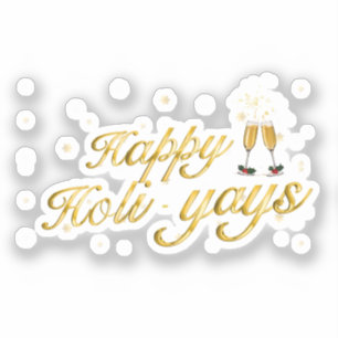 Happy Holi-Yays! Feiertagsplanung Aufkleber