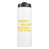 Happy Holiday, Festive and Fresh Thermosbecher (Vorderseite)