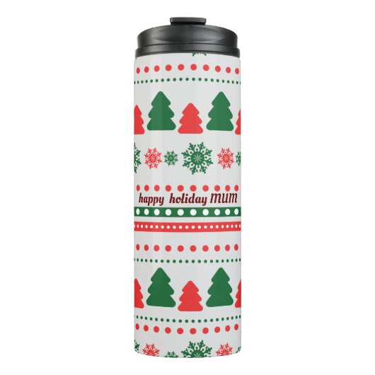 Happy Holiday Mum Thermosbecher (Vorderseite)