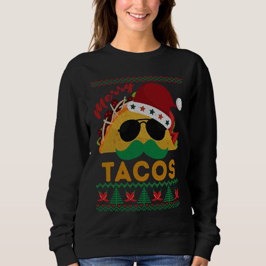 Happy Holiday Party Merry Taco Ugly Christmas Mexi Sweatshirt (Vorderseite)