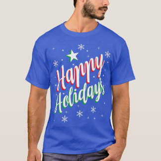 Happy Holiday T-Shirt