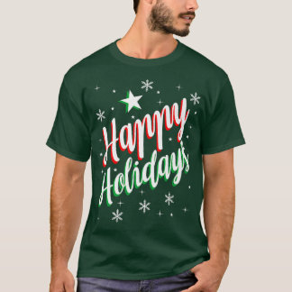 Happy Holiday T-Shirt