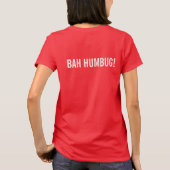 Happy Holidays / Bah Humbug Zollkleidung T-Shirt (Rückseite)