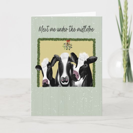 Happy Holidays Cows Meet Me Under the Mistletoe Karte (Vorderseite)