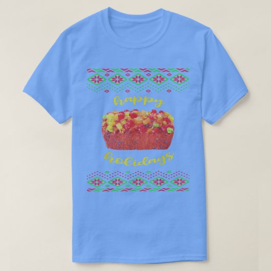 Happy Holidays Fruitcake a Christmas T-Shirt (Design vorne)