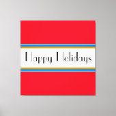 HAPPY HOLIDAYS Fun Bright Red White Blue Streifen Leinwanddruck (Vorderseite)