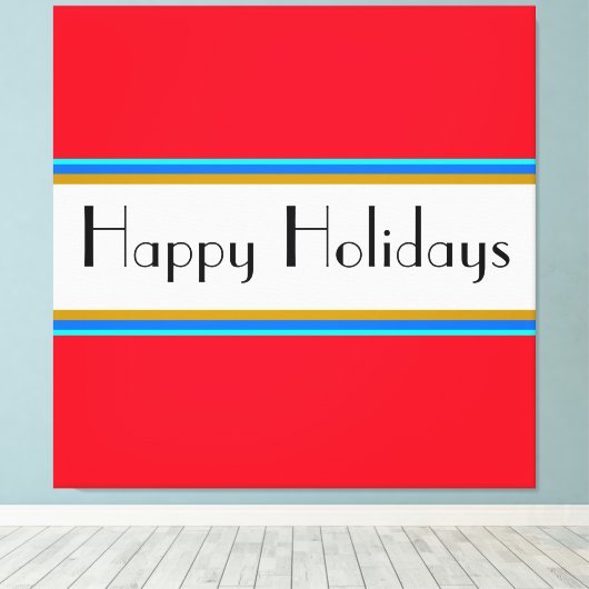 HAPPY HOLIDAYS Fun Bright Red White Blue Streifen Leinwanddruck (Insitu (Holzboden))
