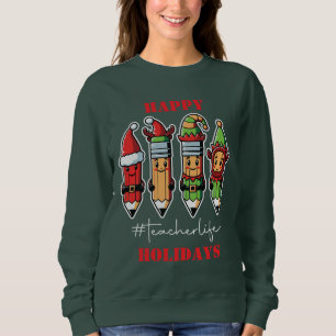 Happy Holidays Lehrer Life Sweatshirt