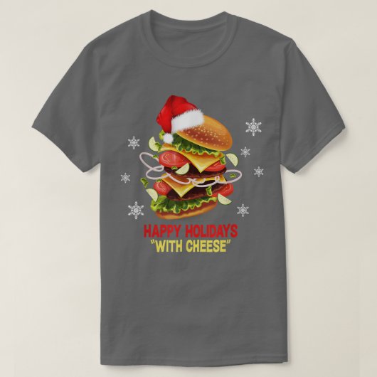 Happy Holidays mit Cheese Christmascheeseburger T-Shirt (Design vorne)