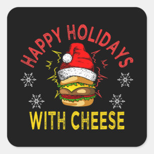 Happy Holidays mit Käse Funny Weihnachtsgeschenk Quadratischer Aufkleber