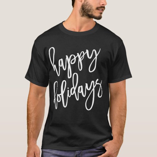 Happy Holidays Moderne Letters T-Shirt (Vorderseite)