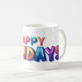 Happy Holidays Mug Kaffeetasse (VorderseiteRechts)