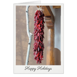 Happy Holidays - New Mexico Style