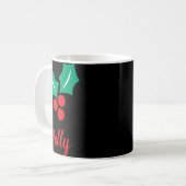 Happy Holidays Red White Green Holly Name T Shirt Kaffeetasse (Vorderseite Links)