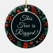 Happy Holidays Rigged Tree Joke Keramik Ornament (Hinten)