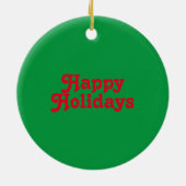 "Happy Holidays" Rot grün Keramik Ornament (Hinten)
