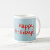 Happy Holidays Snowman Kaffeetasse (VorderseiteRechts)