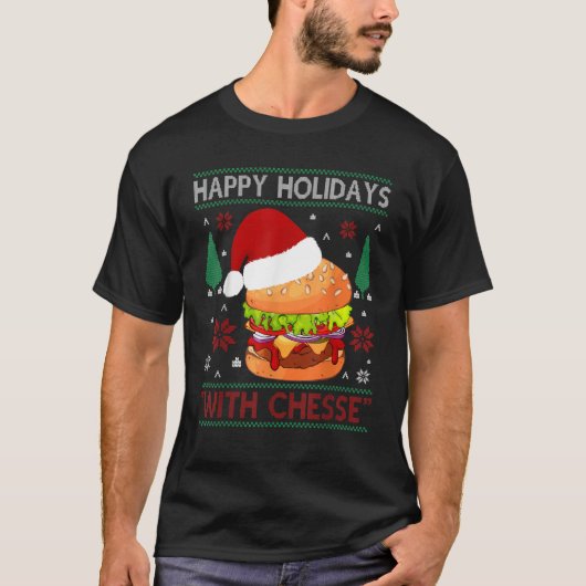 Happy Holidays With Cheese Burger Costume Burge T-Shirt (Vorderseite)