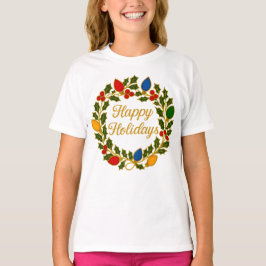 Happy Holidays Wreath Christmas Lights and Holly T-Shirt