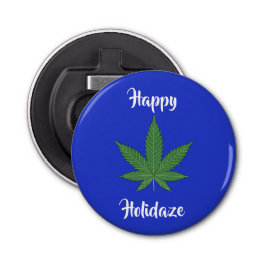 Happy Holidaze Weed Leaf Urlaub Personalisiert Flaschenöffner