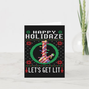 Happy Holidaze Weed Ugly Sweater Weihnachts-T-Shir Karte