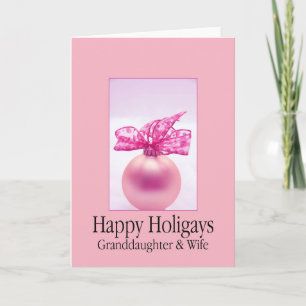 Happy Holigays Enkeltochter & Ehefrau Feiertagskarte