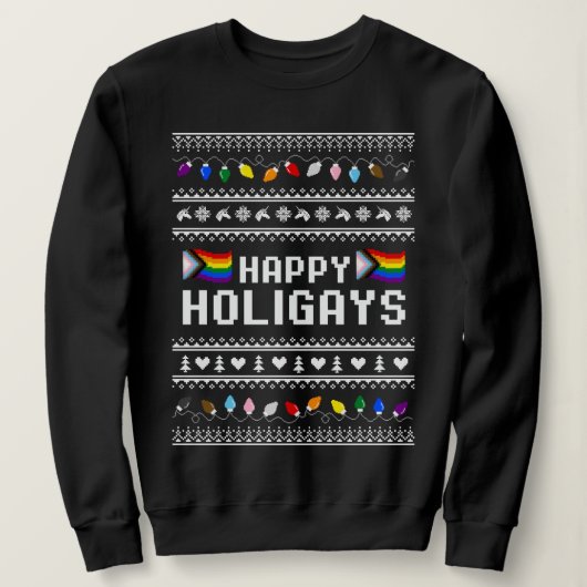 Happy Holigays Progress Prix Ugly Sweater Sweatshirt (Design vorne)