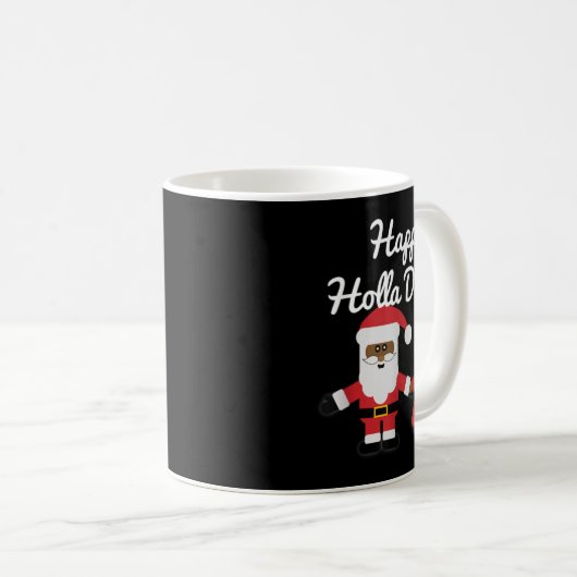 Happy Holla Days Santa And Mrs Claus Black Christm Kaffeetasse (VorderseiteRechts)