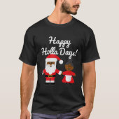Happy Holla Days Santa And Mrs Claus Black Christm T-Shirt (Vorderseite)
