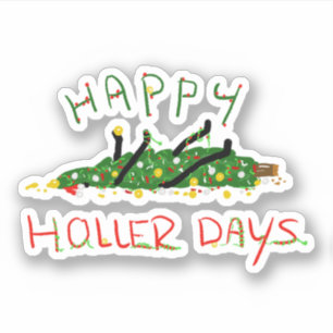 Happy Hollerdays 1 - O Weihnachtsbaum. Aufkleber