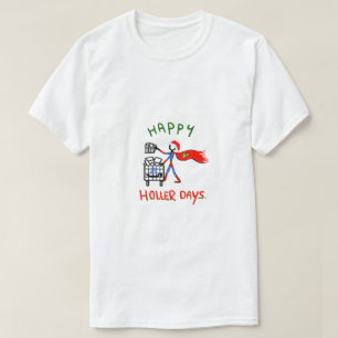 Happy Hollerdays 8 - bestellen Sie Picker. T-Shirt