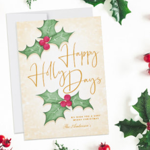 Happy Holly Days Elegant Gold Type and Red Berries Karte