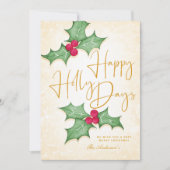 Happy Holly Days Eleganter Gold-Typ und Red Berrie Karte (Vorderseite)