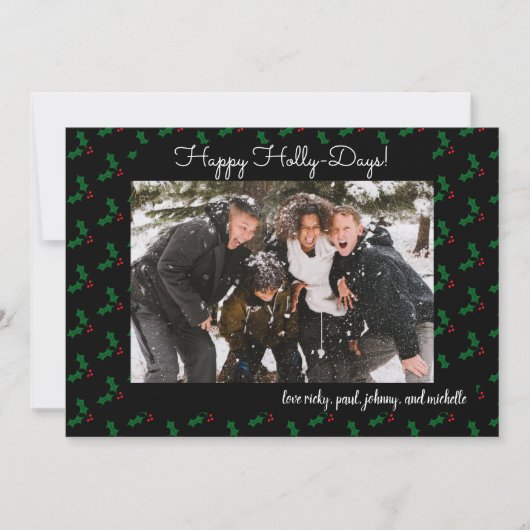 Happy Holly Days Funny Holiday Foto Card (Vorderseite)