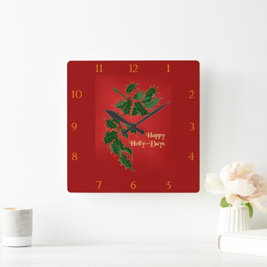 Happy Holly Days Weihnachtszeit Quadratische Wanduhr (Zuhause)
